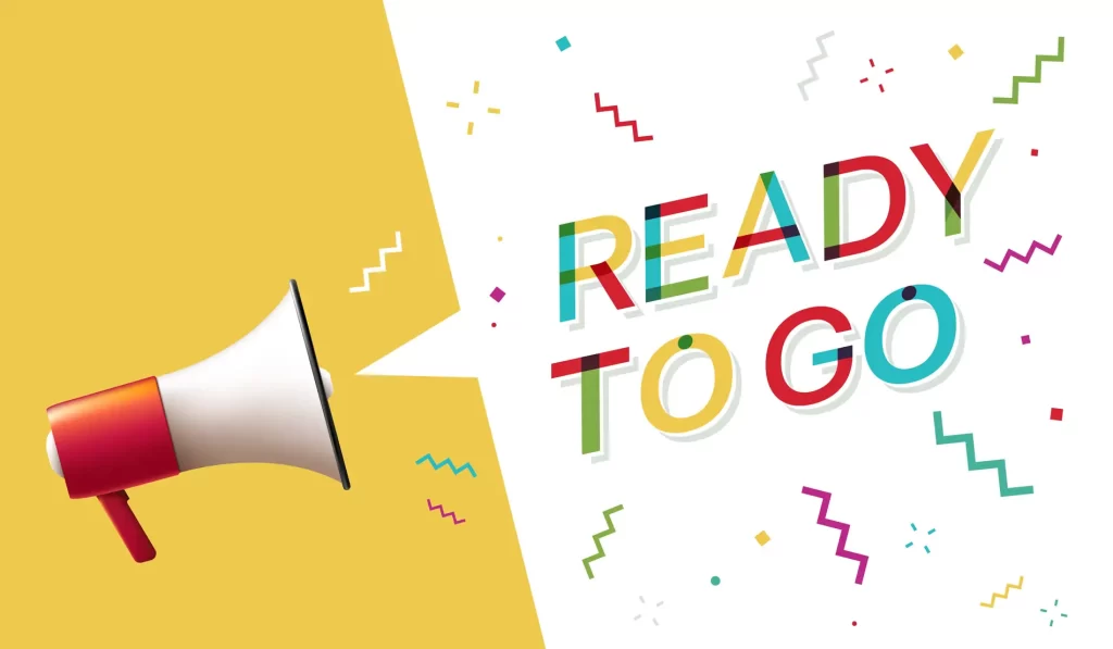 Bull horn shouting Ready To Go!