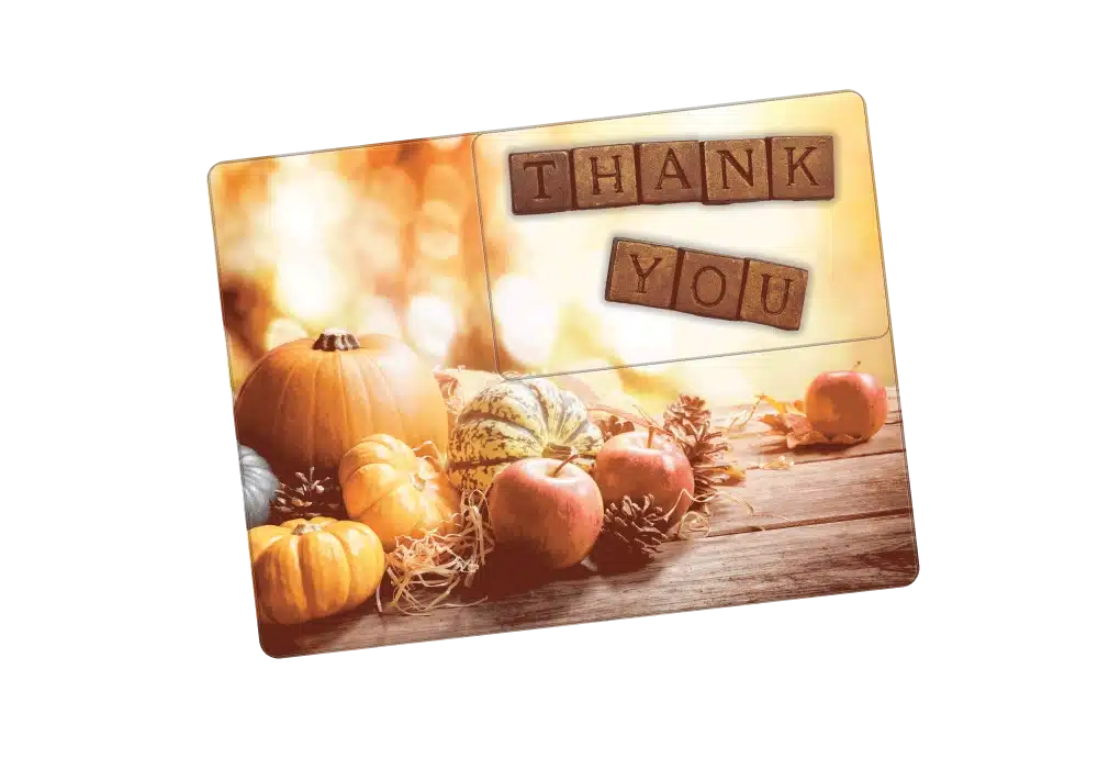 Fall-thanksgiving theme direct mail Acclaim™ postcard to show customer appreciation.